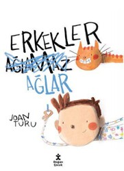 Erkekler Ağlar - Doğan Çocuk