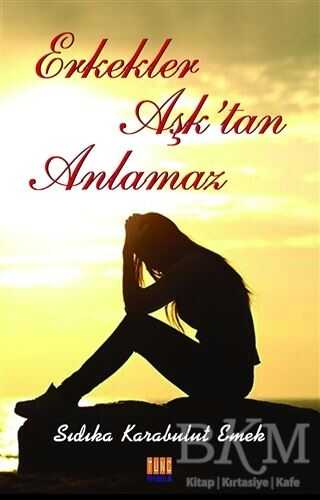 Erkekler Aşktan Anlamaz - Tunç Yayıncılık