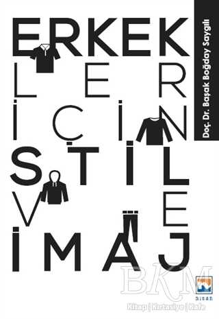 Erkekler İçin Stil ve İmaj - Nisan Kitabevi