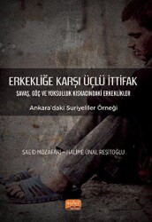 Erkekliğe Karşı Üçlü İttifak - Nobel Bilimsel Eserler