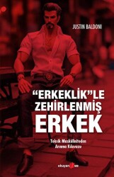 Erkeklik le Zehirlenmiş Erkek - Okuyan Us Yayınları