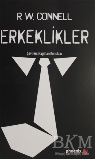Erkeklikler - Phoenix Yayınevi