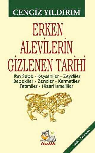 Erken Alevilerin Gizlenen Tarihi - İtalik Yayınevi