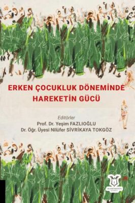 Erken Çocukluk Döneminde Hareketin Gücü - 1