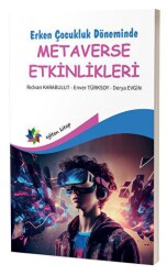 Erken Çocukluk Döneminde Metaverse Etkinlikleri - Eğiten Kitap