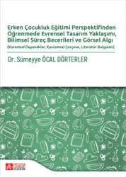 Erken Çocukluk Eğitimi Perspektifinden Öğrenmede Evrensel Tasarım Yaklaşımı, Bilimsel Süreç Becerile - Pegem Akademi Yayıncılık