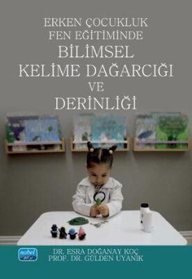 Erken Çocukluk Fen Eğitiminde Bilimsel Kelime Dağarcığı ve Derinliği - 1