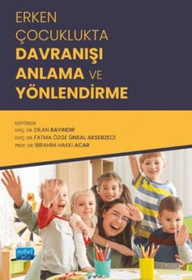 Erken Çocuklukta Davranışı Anlama ve Yönlendirme - 1