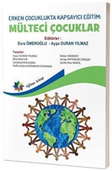 Erken Çocuklukta Kapsayıcı Eğitim: Mülteci Çocuklar - Eğiten Kitap