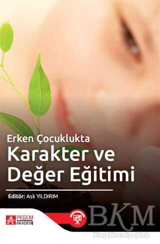 Erken Çocuklukta Karakter ve Değer Eğitimi - 1