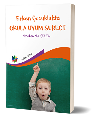 Erken Çocuklukta Okula Uyum Süreci - 1