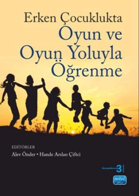 Erken Çocuklukta Oyun ve Oyun Yoluyla Öğrenme - 1