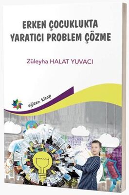 Erken Çocuklukta Yaratıcı Problem Çözme - 1