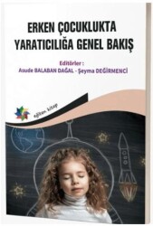 Erken Çocuklukta Yaratıcılığa Genel Bakış - Eğiten Kitap