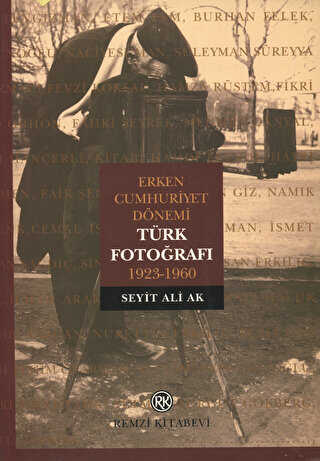 Erken Cumhuriyet Dönemi Türk Fotoğrafı 1923-1960