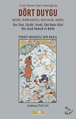 Erken Dönem İslam Geleneğinde Dört Duygu - 1