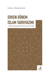 Erken Dönem İslam Tarihyazımı - Fecr Yayınları
