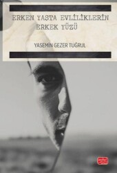 Erken Yaşta Evliliklerin Erkek Yüzü - Nobel Bilimsel Eserler
