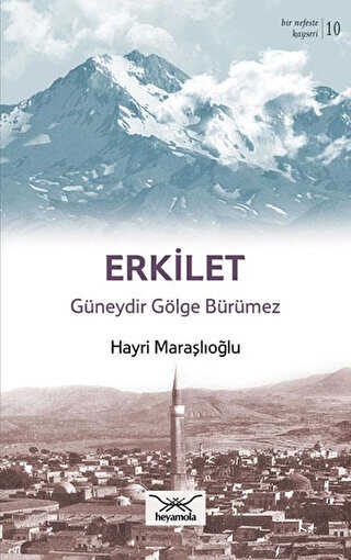 Erkilet Güneydir Gölge Bürümez - Heyamola Yayınları
