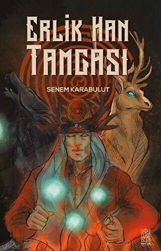 Erlik Han Tamgası - Mavi Gök Yayınları