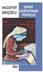 Ermeni· Edebiyatından Portreler - Sancı Yayınları