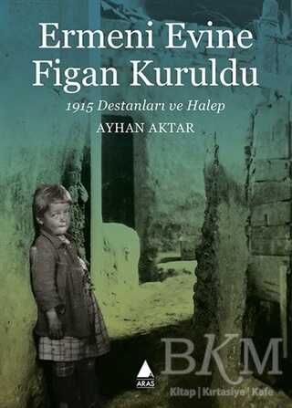Ermeni Evine Figan Kuruldu - Aras Yayıncılık