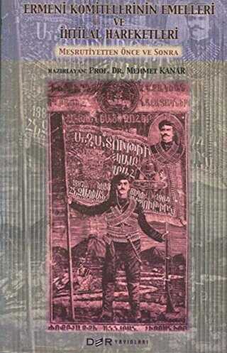 Ermeni Komitelerinin Emelleri ve İhtilal Hareketleri - Derin Yayınları