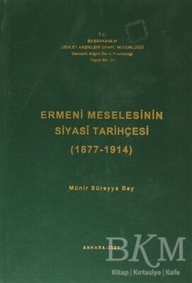 Ermeni Meselesinin Siyasi Tarihçesi 1877-1914 - 1