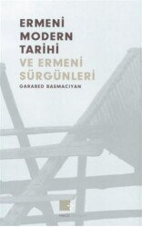 Ermeni Modern Tarihi ve Ermeni Sürgünleri - Pırgiç Yayınları