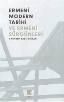 Ermeni Modern Tarihi ve Ermeni Sürgünleri - 1
