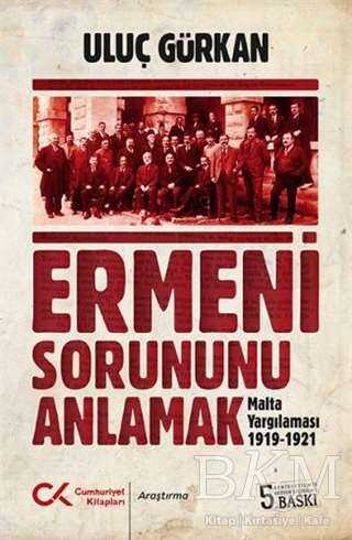 Ermeni Sorununu Anlamak - 2
