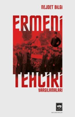 Ermeni Tehciri Yargılamaları - 1