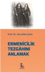 Ermenicilik Tezgahını Anlamak - Kamutay Yayınları