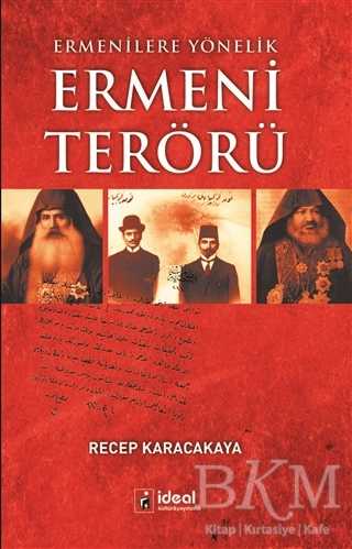 Ermenilere Yönelik Ermeni Terörü - İdeal Kültür Yayıncılık
