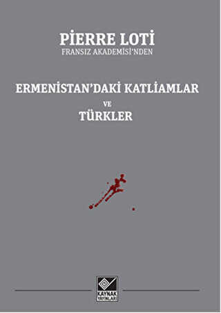 Ermenistan’daki Katliamlar ve Türkler - Kaynak Yayınları