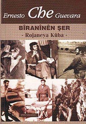 Ernesto Che Guevara - Biraninen Şer - 1