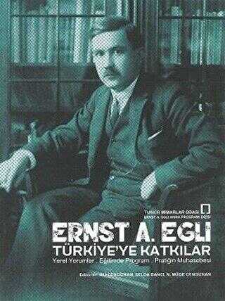 Ernst A. Egli Türkiye`ye Katkılar