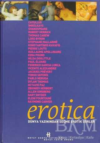 Erotica Dünya Yazınından Seçme Erotik Şiirler