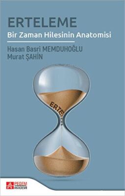 Erteleme Bir Zaman Hilesinin Anatomosi - 1