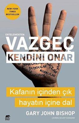 Ertelemekten Vazgeç Kendini Onar - 1