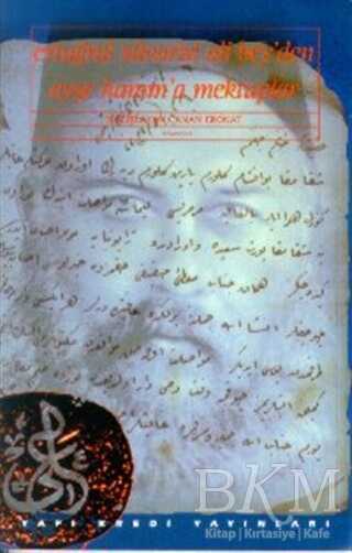 Ertuğrul Süvarisi Ali Bey’den Ayşe Hanım’a Mektuplar