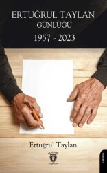 Ertuğrul Taylan Günlüğü 1957 - 2023 - Dorlion Yayınları