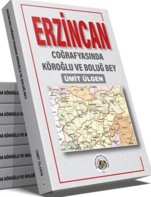 Erzincan Coğrafyasında Köroğlu ve Boluğ Bey - 1