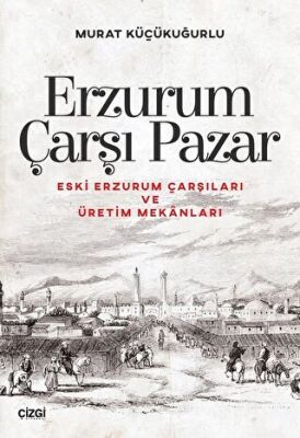 Erzurum Çarşı Pazar kapağı
