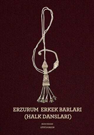 Erzurum Erkek Barları Halk Dansları - Zafer Ofset