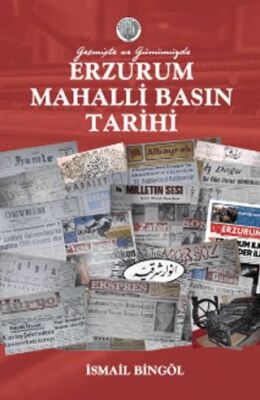 Erzurum Mahalli Basın Tarihi - 1