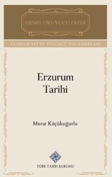 Erzurum Tarihi - Türk Tarih Kurumu Yayınları