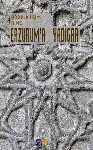 Erzurum`a Yadigar - Sayda Yayınları
