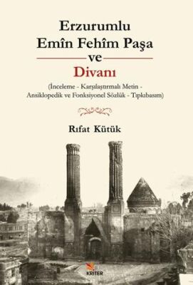 Erzurumlu Emîn Fehîm Paşa ve Divanı - 1