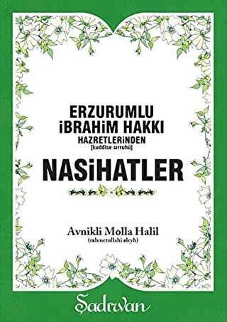 Erzurumlu İbrahim Hakkı Hazretlerinden Nasihatler - Şadırvan Yayınları